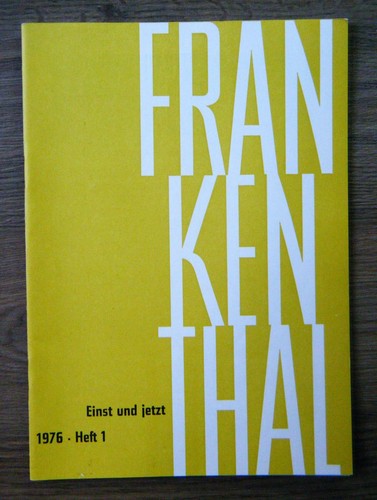 Frankenthal einst und jetzt - frankenthal,